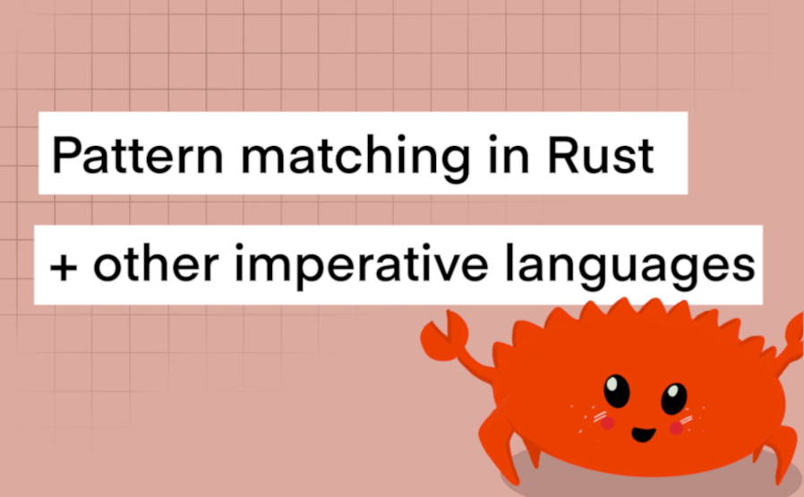 An abstract art for Pattern matching in Rust and other imperative languages blogpost